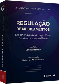 REGULAÇÃO DE MEDICAMENTOS - Um olhar a partir da experiência brasileira e estadunidense